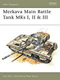 Merkava Main Battle Tank: Mks I, II and III: Chariot of Steel