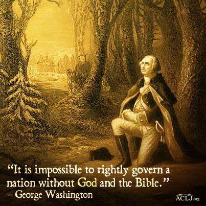 george-washington-it-is-impossible-to-rightly-govern-a-nation-without-god-and-the-bible